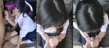 คลิปโป๊ คลิปหลุดนักเรียนไทย อมให้นะแต่ไม่ยอมให้เย็ด ดูแล้วเสียวสุด